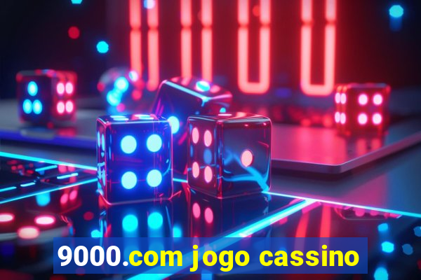 9000.com jogo cassino